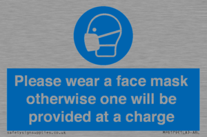 Please wear a face mask otherwise one will be provided at a charge
